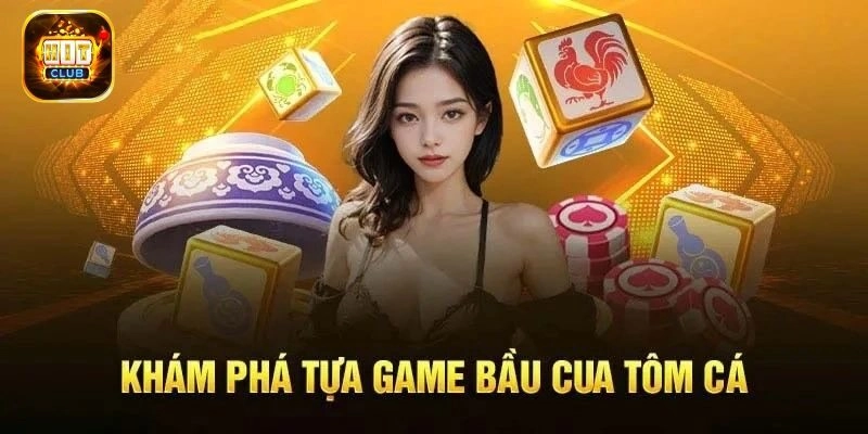 Giới thiệu về trò chơi bầu cua