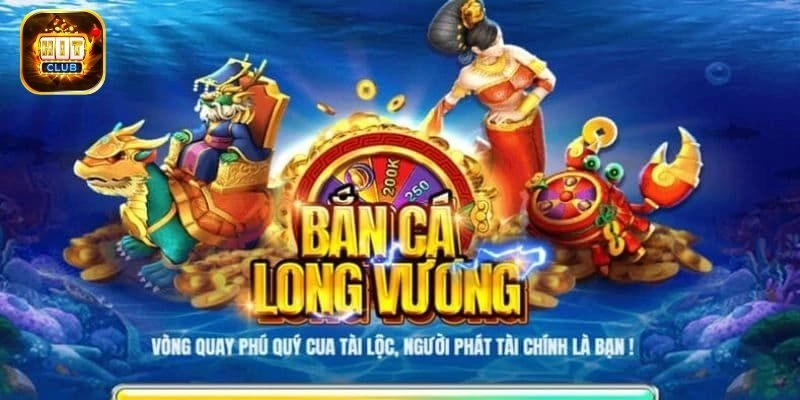 Ưu điểm ấn tượng của bắn cá long vương tại cổng Hitclub