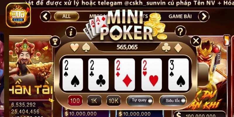 Mini Poker Hitclub – Trải Nghiệm Thú Vị Đang Chờ Bet Thủ