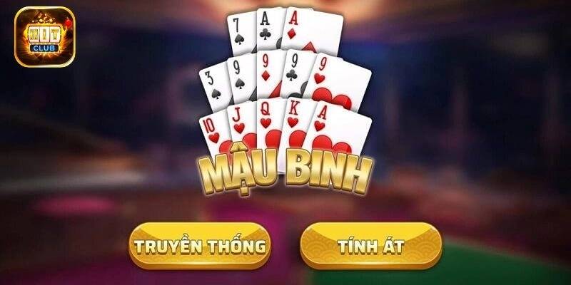 Mậu Binh – Siêu Phẩm Game Bài Cực Cuốn Tại Hitclub